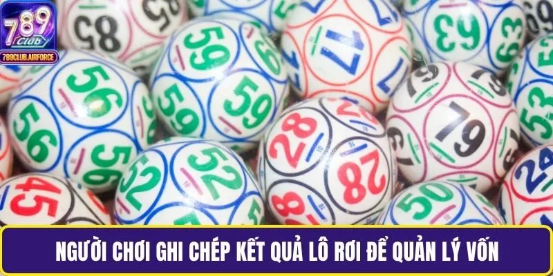 Người chơi ghi chép kết quả lô rơi để quản lý vốn