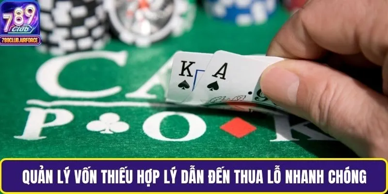 Quản lý vốn thiếu hợp lý dẫn đến thua lỗ nhanh chóng